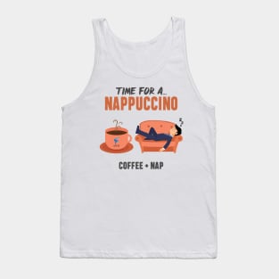 Nappuccino Time - Coffee + Nap Tank Top